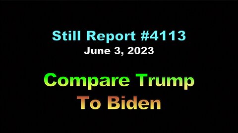 Compare Trump To Biden!!, 4113