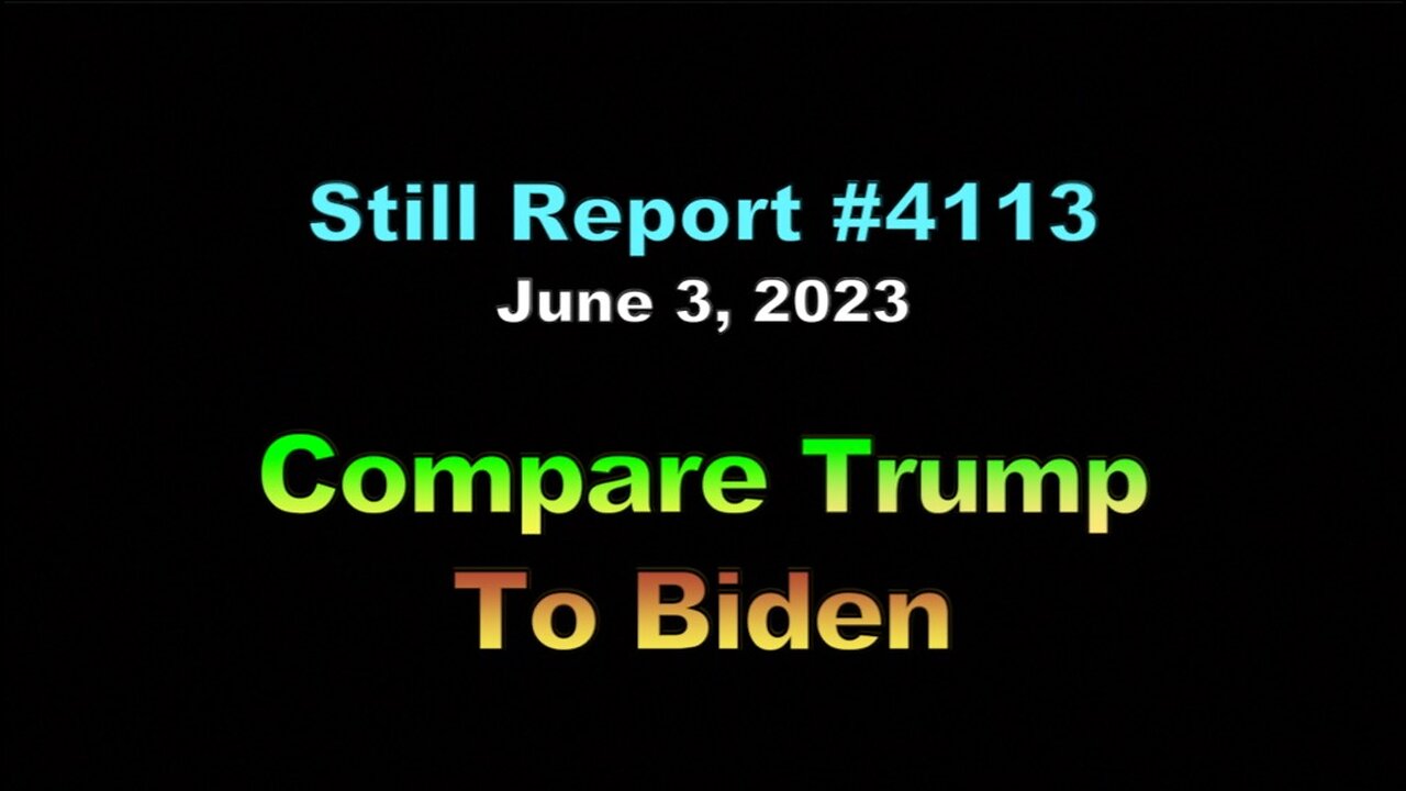 Compare Trump To Biden!!, 4113