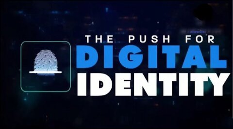 The Push for a Digital Identity