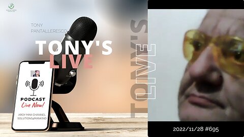 Tony Pantallenesco - Tony's Live Show "Everything Goes on 2022/11/28 Ep. #695