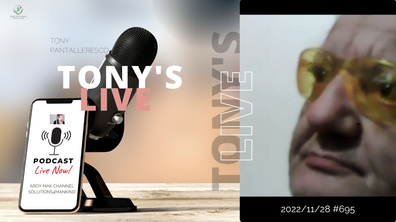 Tony Pantallenesco - Tony's Live Show "Everything Goes on 2022/11/28 Ep. #695