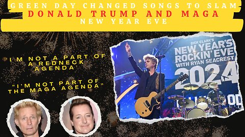 Green Day changed songs to slam Donald Trump and MAGA New Year Eve