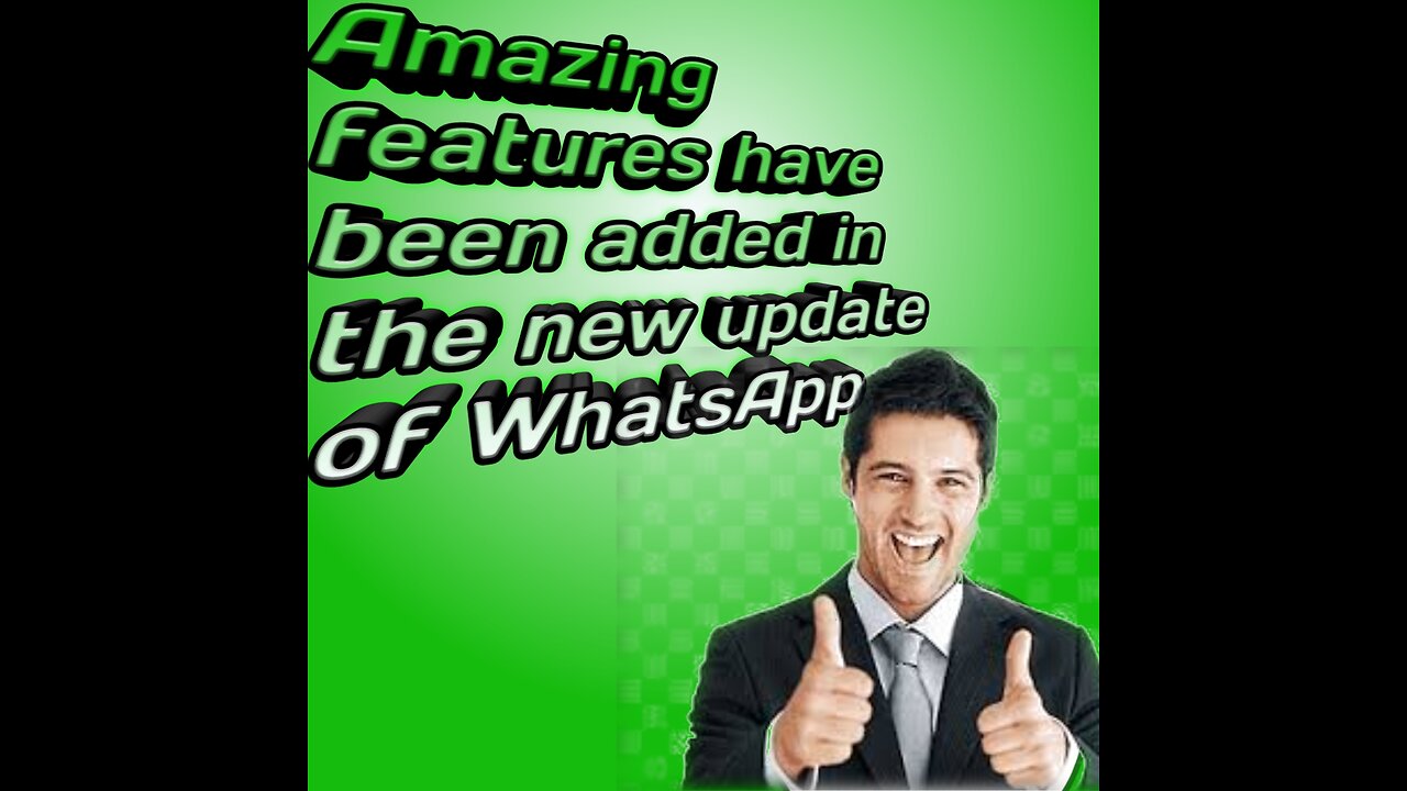 Amazing features have been added in the new update of WhatsApp