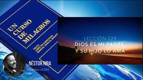 Lección 225 de Un Curso de Milagros