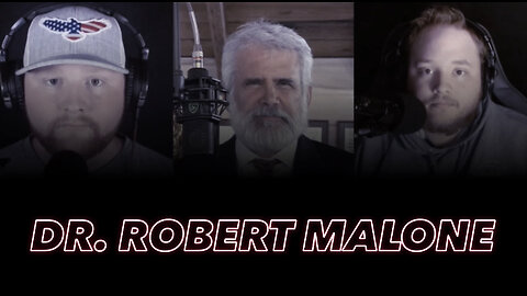 Dr. Robert Malone (EPISODE REMOVED FROM YOUTUBE)