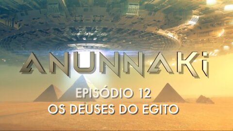 OS DEUSES DO EGITO - episódio 12