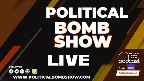 Political Bomb Show Live