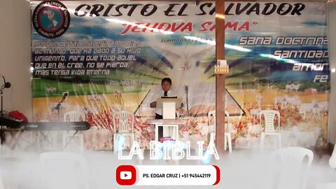 LA BIBLIA - TUMBES - EVANGELISTA EDGAR CRUZ