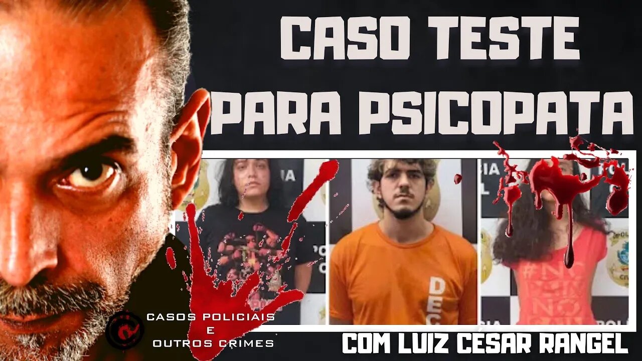 O CASO DO TESTE PARA PSICOPATA