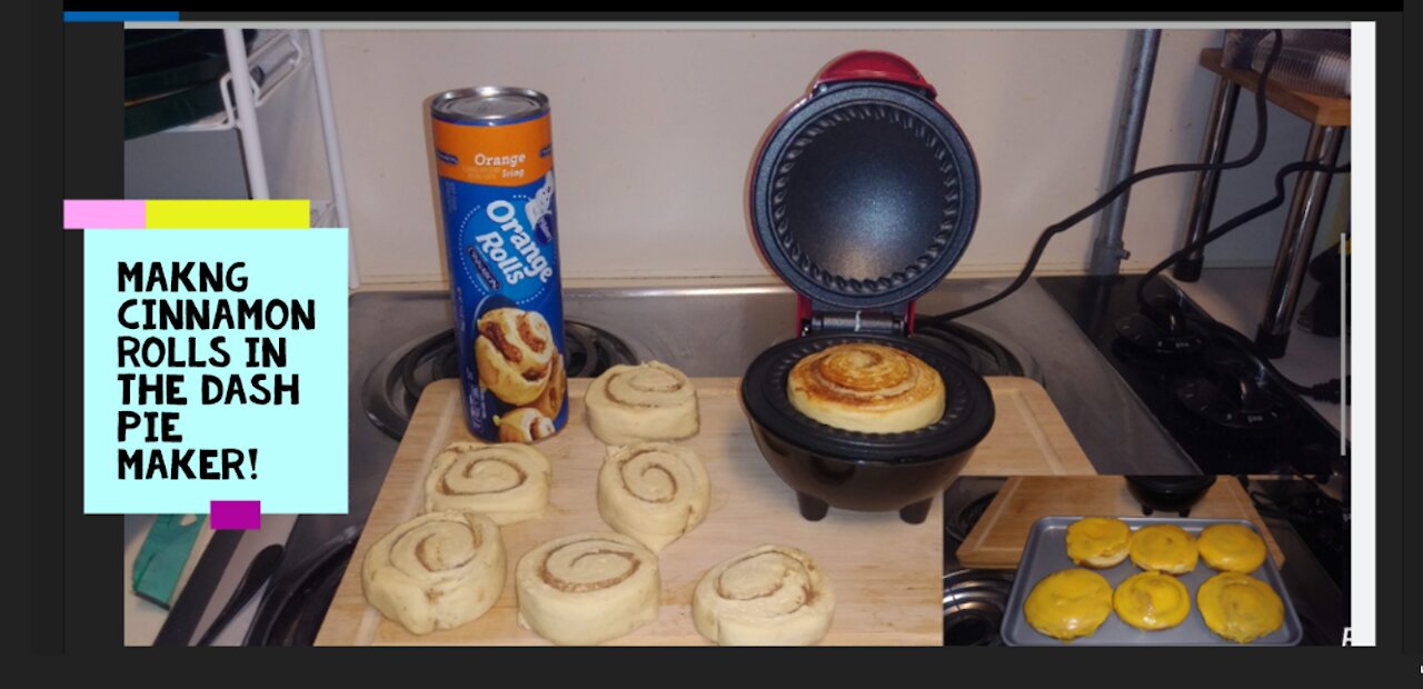 COOKING CINNAMON ROLLS IN MY DASH PIE MAKER!!