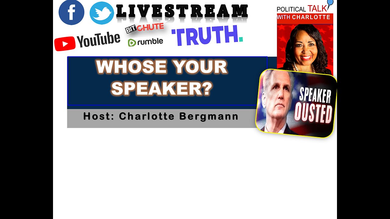 JOIN POLITICAL TALK WITH CHARLOTTE FOR BREAKING NEWS - BIG NEWS YOU CAN USE! WHOSE YOUR SPEAKER!