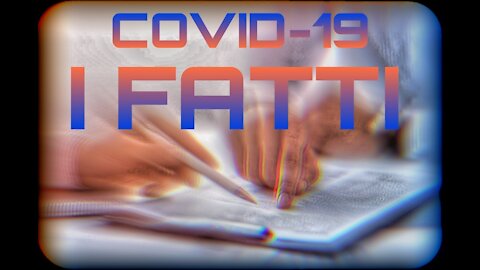 Covid 19: I Fatti