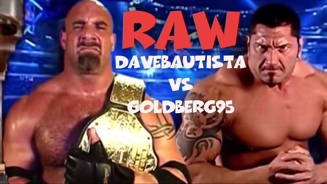 DaveBautista vs Goldberg95