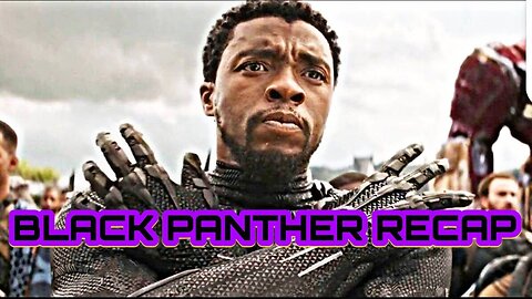 Black Panther Recap In 7 Minutes! |About It All Clipz RIP Chadwick Boseman
