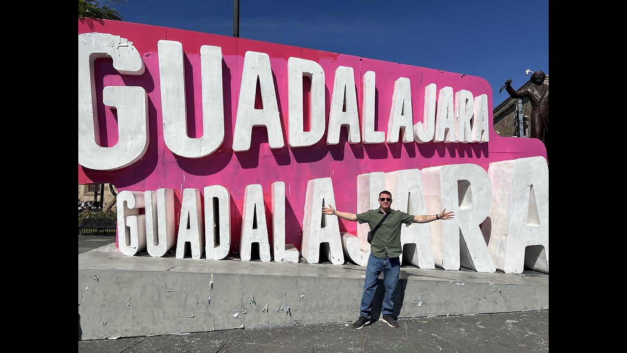 Business Trip, Day 2 (Guadalajara, Jalisco 🇲🇽)