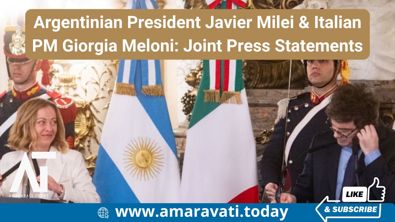 Argentina President Javier Milei & Italy PM Giorgia Meloni Joint Press Statements | Amaravati Today