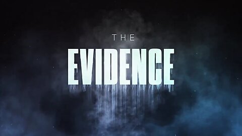 The Evidence