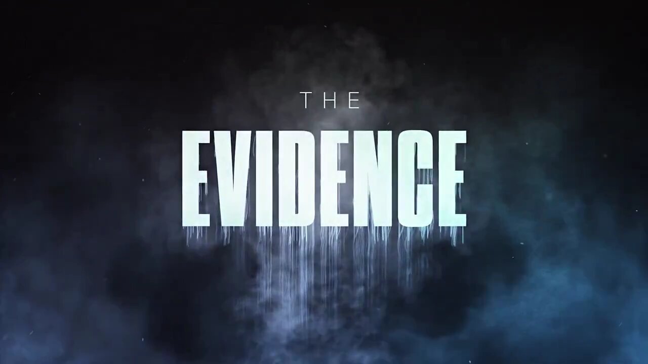 The Evidence