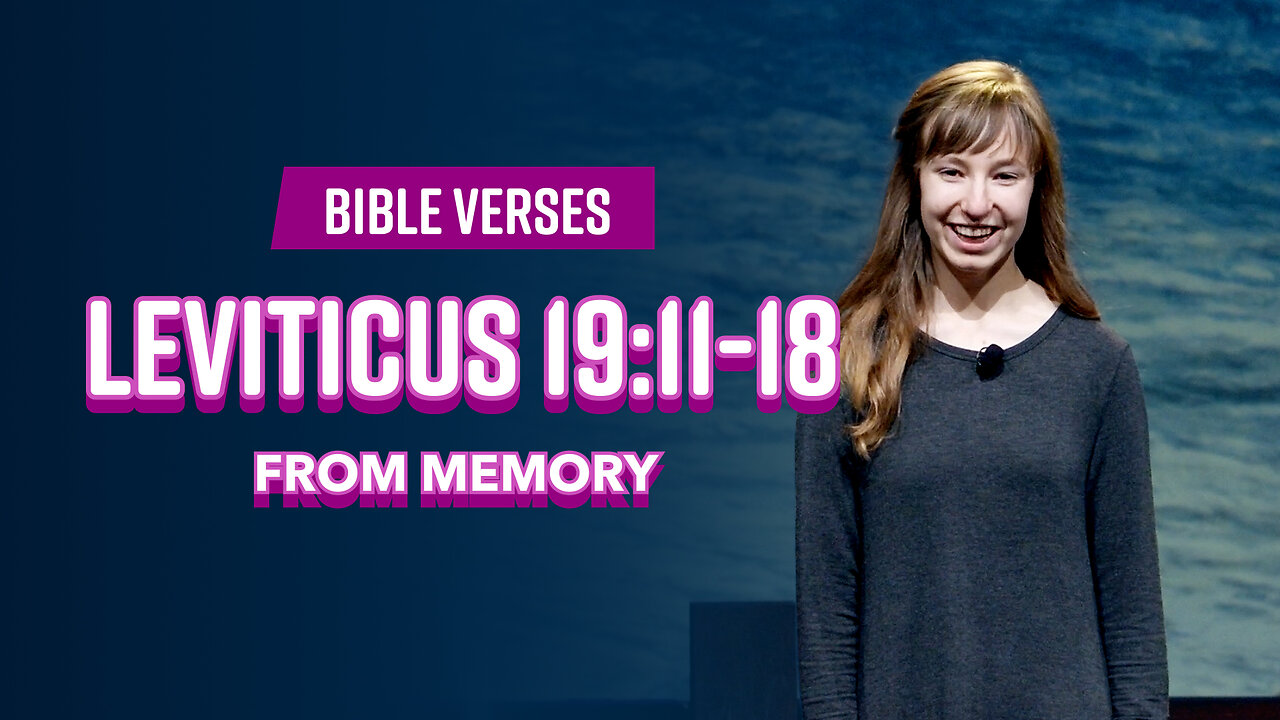 Bible Verses: Leviticus 19:11-18 From Memory