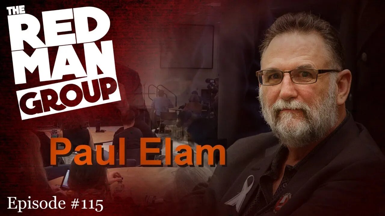 The Red Man Group Ep. #115 — with Civil Rights Leader Paul Elam: A Voice and Ear for Men!