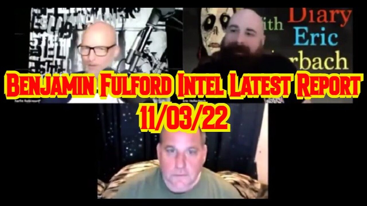 Benjamin Fulford Intel Latest Report 11/03/22