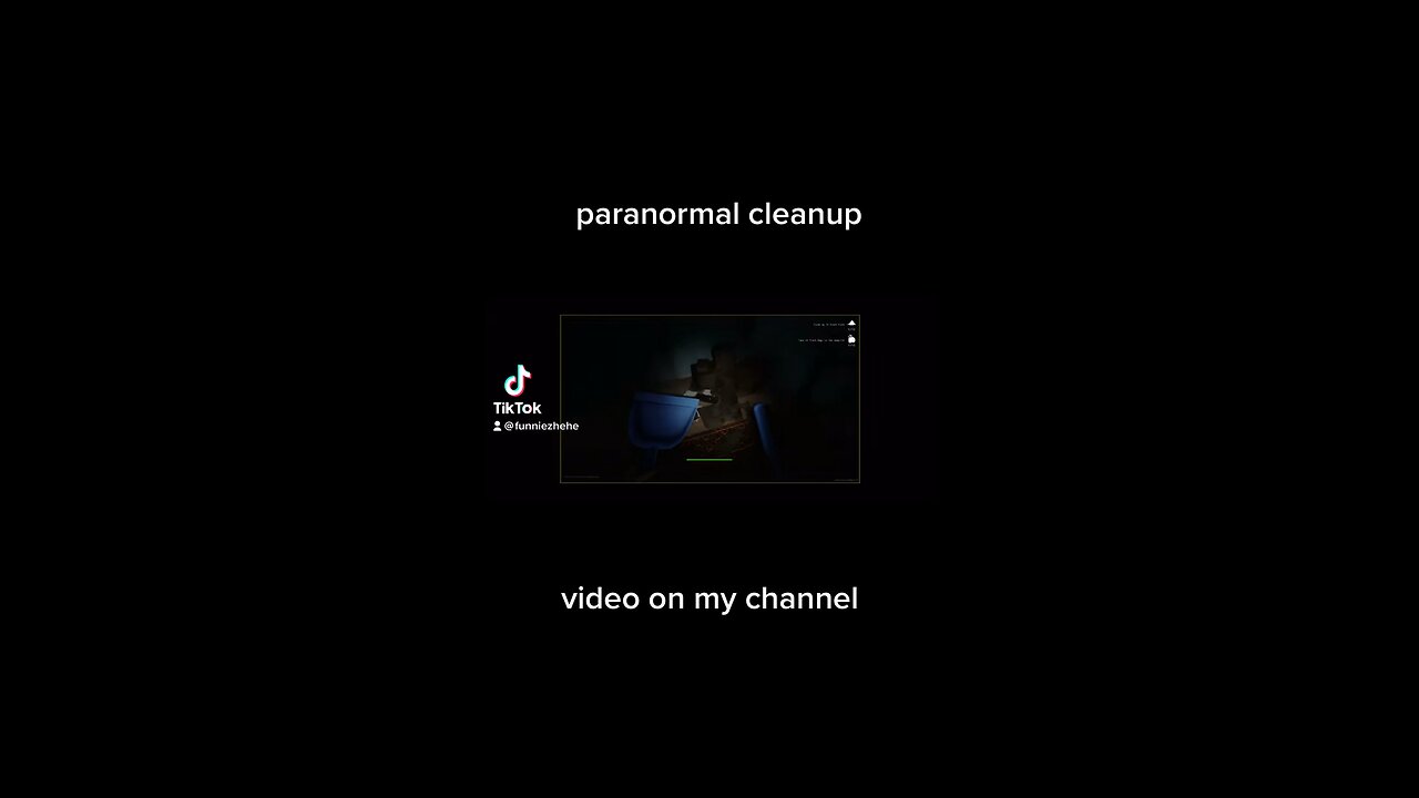 Paranormal cleanup haha moment