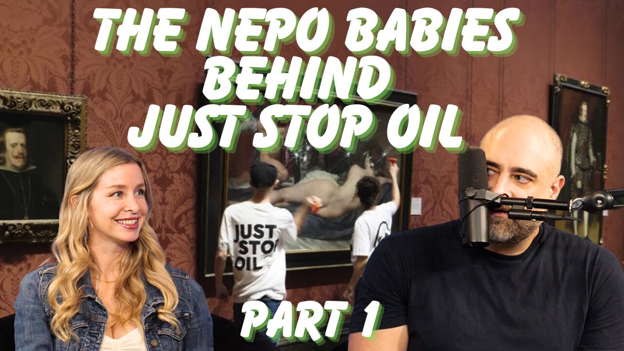 The Nepo Babies Behind Just Stop Oil - Part 1 | Kurt Metzger & Jenna Sparrow | #4