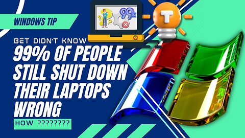 An Amazing Windows Tip | 99% Of People Still Shut Down Their Laptops Wrong | How???