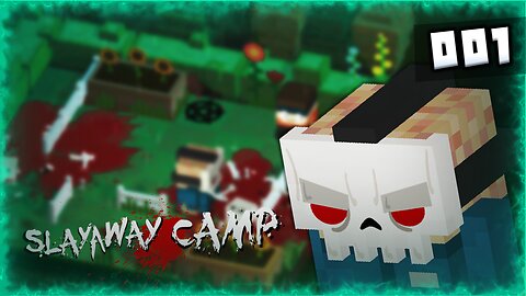 Slayaway Camp Chapter #1