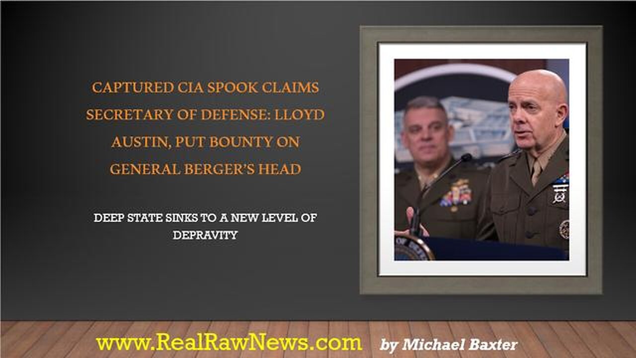 CAPTURED SPOOK OUTS DEEP STATE AGENDA AND SEC. OF DEFENSE LLOYD AUSTIN