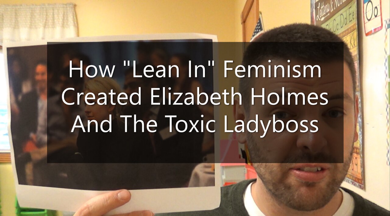 How "Lean In" Feminism Created Elizabeth Holmes & Toxic Ladyboss