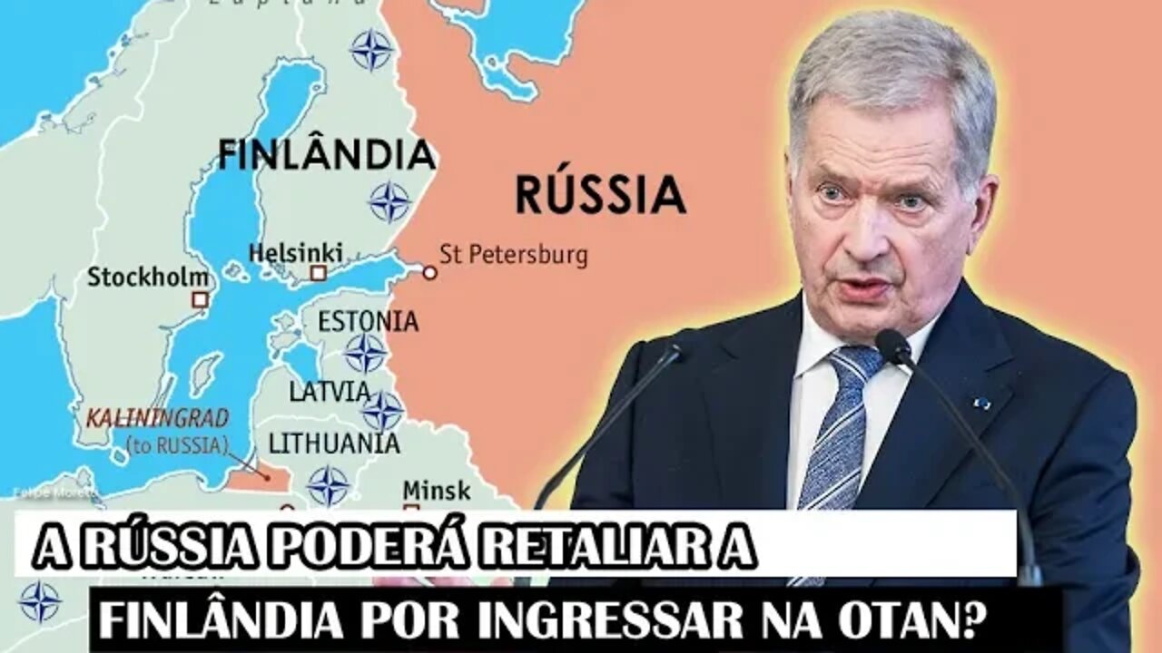 A Rússia Poderá Retaliar A Finlândia Por Ingressar Na OTAN?