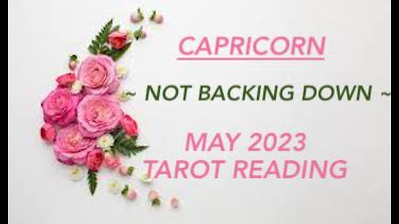 CAPRICORN ~ NOT BACKING DOWN ~ MAY 2023 #TAROT #READING