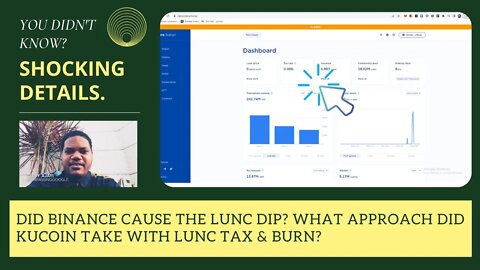 Did Binance Cause The LUNC Dip? What Approach Did Kucoin Take With LUNC Tax & Burn?