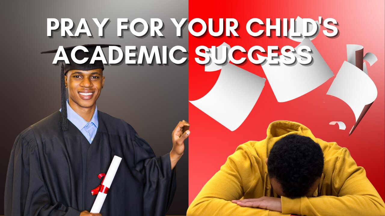 How To Pray For Academic Success For Your Child - 1st Grade to MBA I GOD's Word That Yields Results