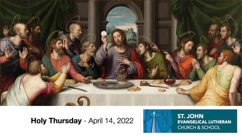 Holy Thursday - April 14, 2022