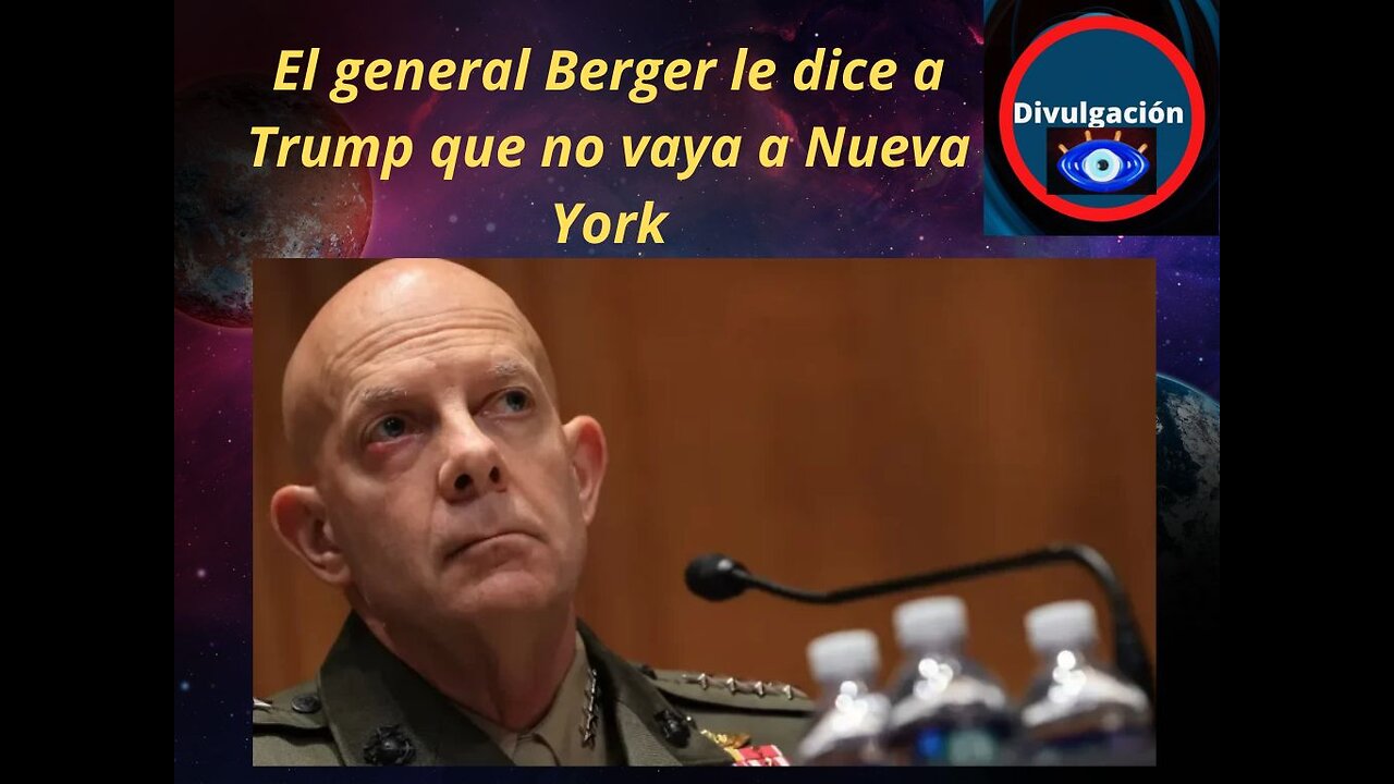 El general Berger le dice a Trump que no vaya a Nueva York