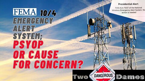 Dangerous Dames LIVE | Oct 4th FEMA & FCC emergency alert system; psyop or cause for concern?