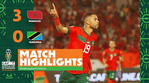 HIGHLIGHTS - Morocco vs Tanzania -MD1 | ملخص مباراة المغرب وتنزانيا #TotalEnergiesAFCON2023