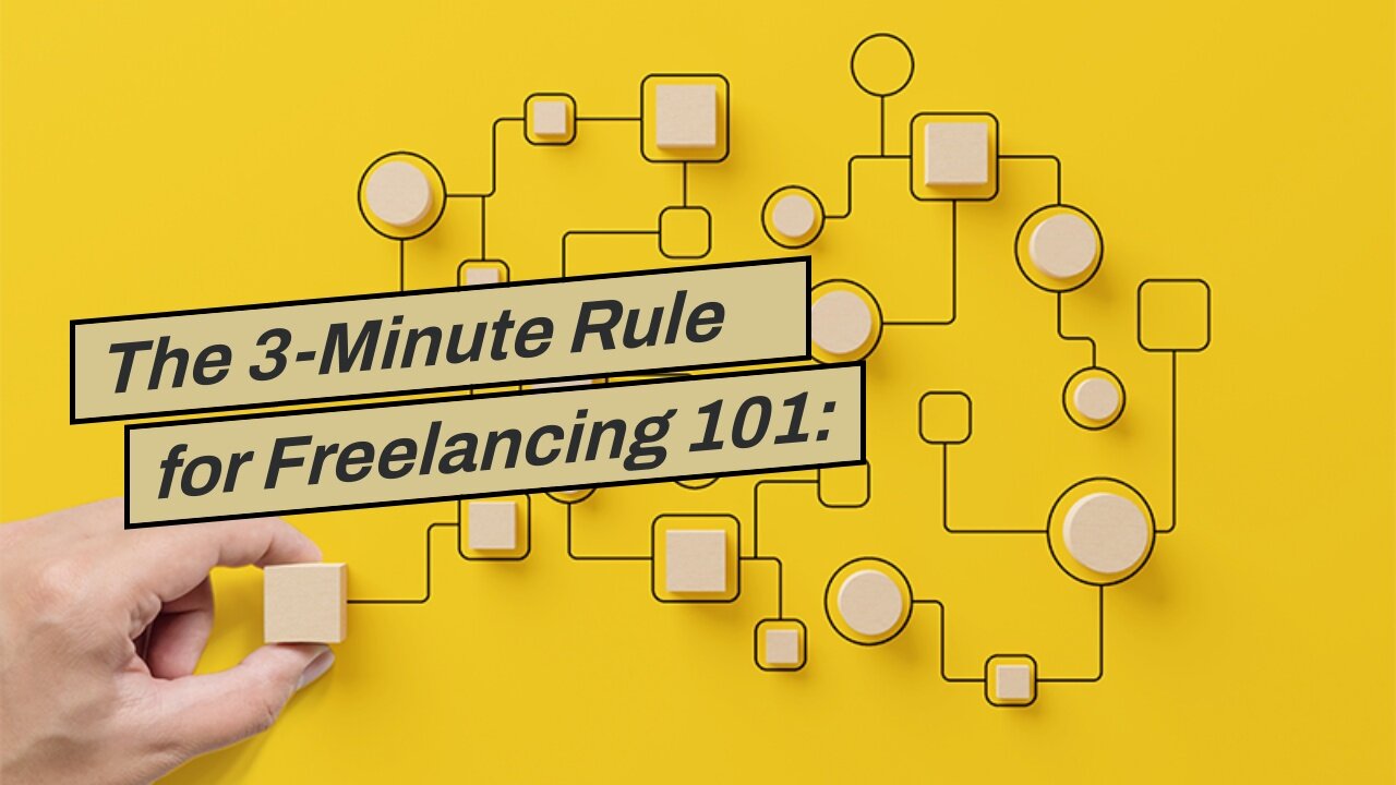 The 3-Minute Rule for Freelancing 101: How to Make a Living as a Remote Worker