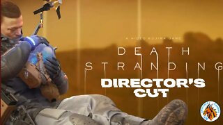Death Stranding Directors Cut - Let's Play Series - Part 3