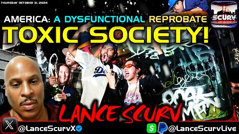 AMERICA: A DYSFUNCTIONAL REPROBATE TOXIC SOCIETY IN DECLINE | LANCESCURV