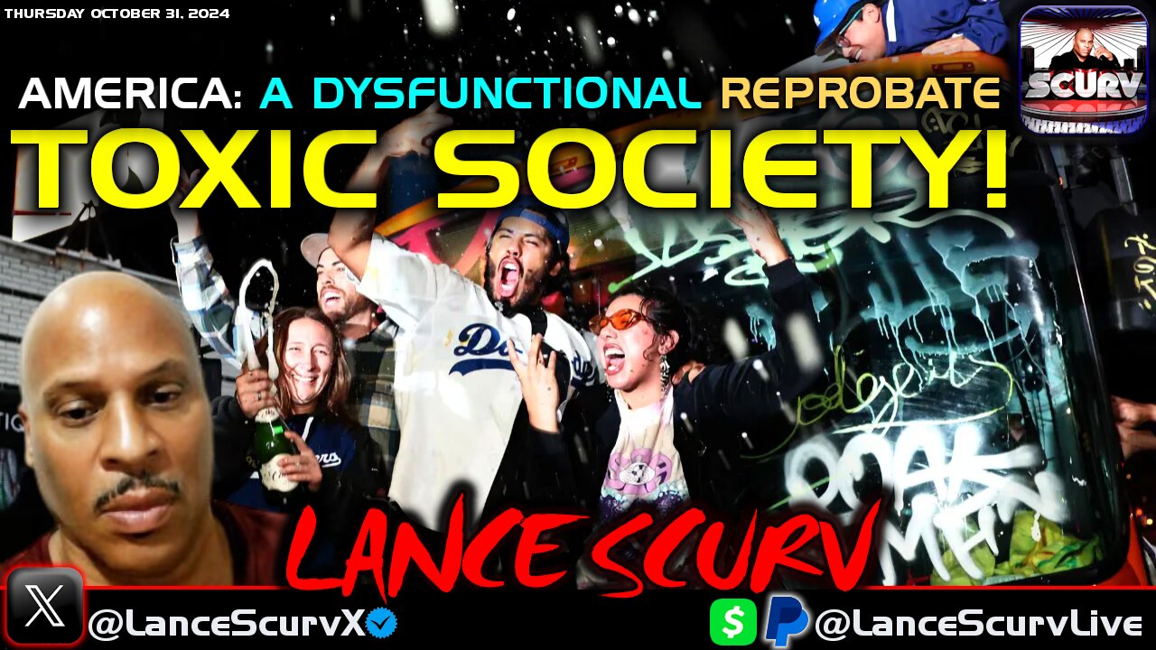 AMERICA: A DYSFUNCTIONAL REPROBATE TOXIC SOCIETY IN DECLINE | LANCESCURV