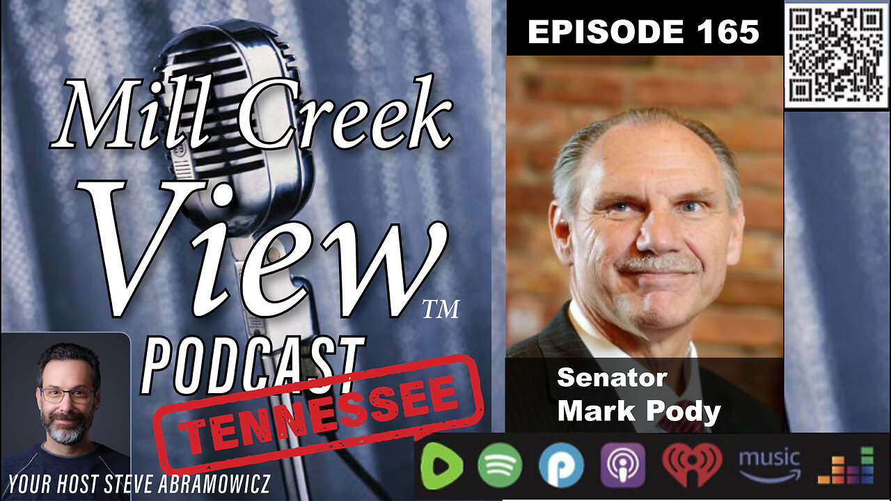 Mill Creek View Tennessee Podcast EP165 Senator Mark Pody Interview & More 01 03 24