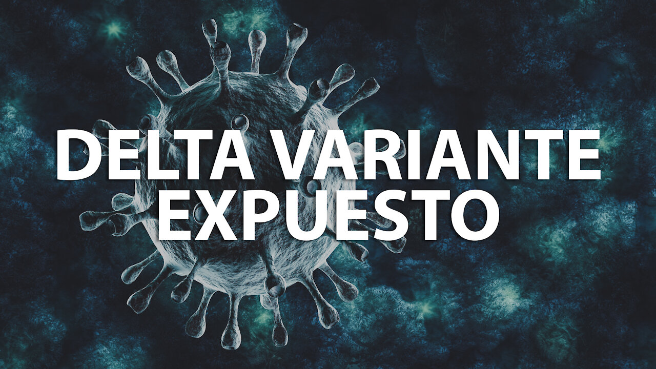 DELTA VARIANTE EXPUESTO