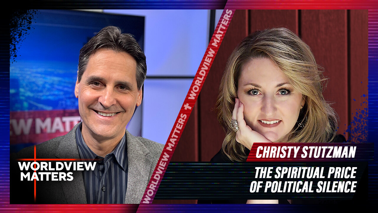 Christy Stutzman: The Spiritual Price Of Political Silence | Worldview Matters