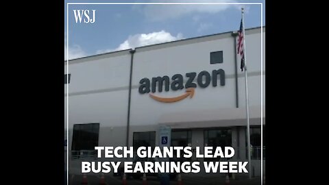 Amazon and Google are leading a busy earnings week amid worries about inflation.