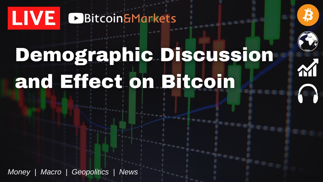 Demographic Discussion and Effect on #Bitcoin