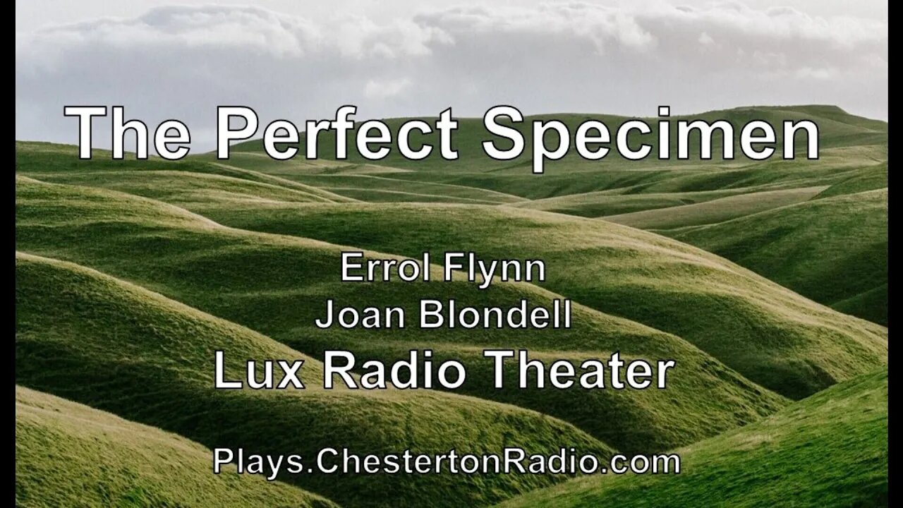 Perfect Specimen - Errol Flynn - Joan Blondell - Lux Radio Theater