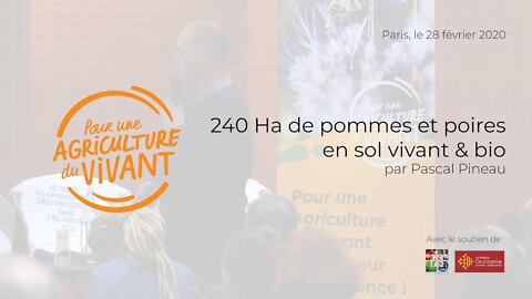 240 Ha de pommes et poires en sol vivant & bio, par Pascal Pineau